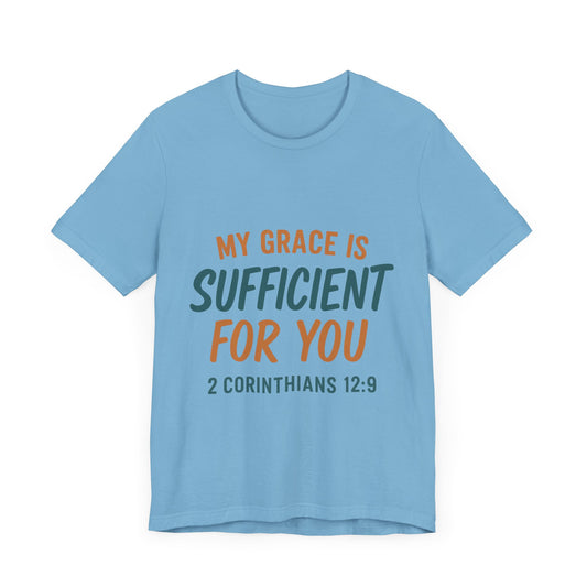 2 Corinthians 12:9 My Grace T-Shirt