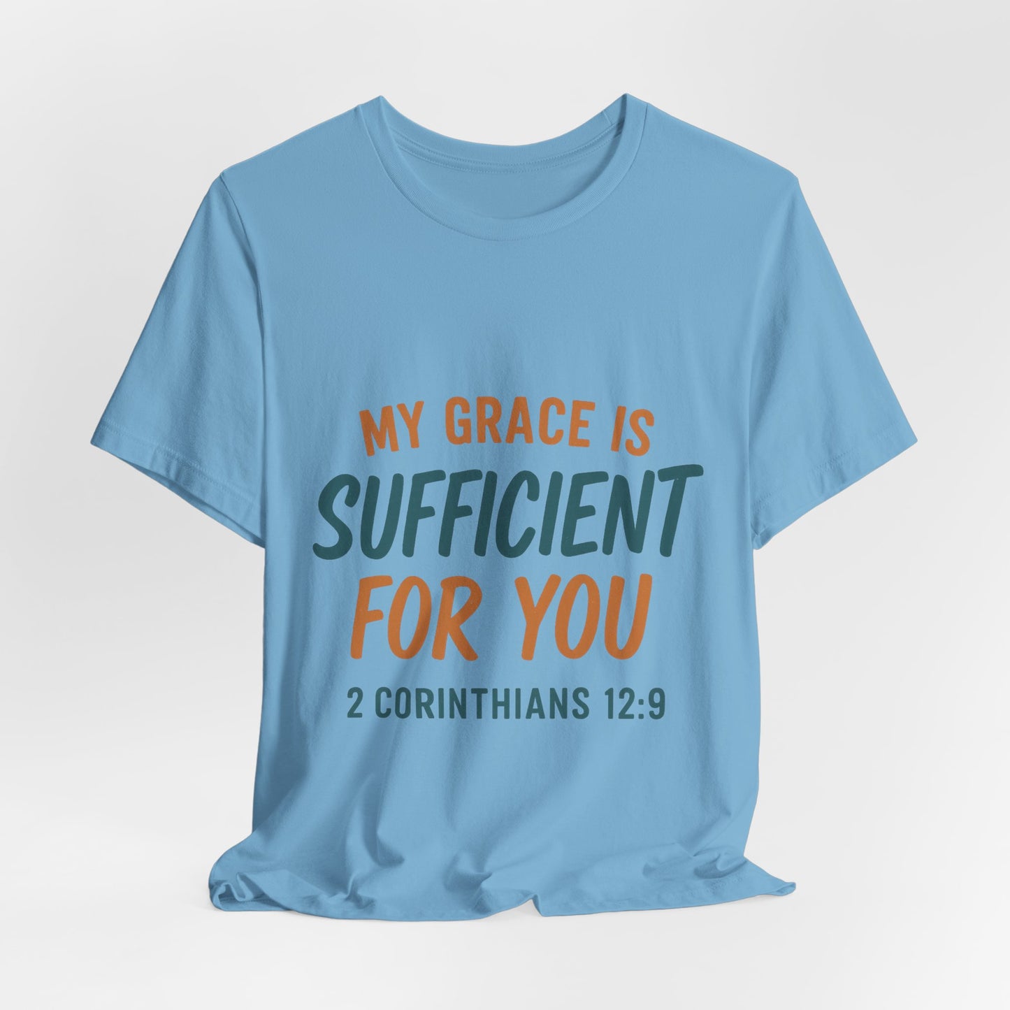 2 Corinthians 12:9 My Grace T-Shirt