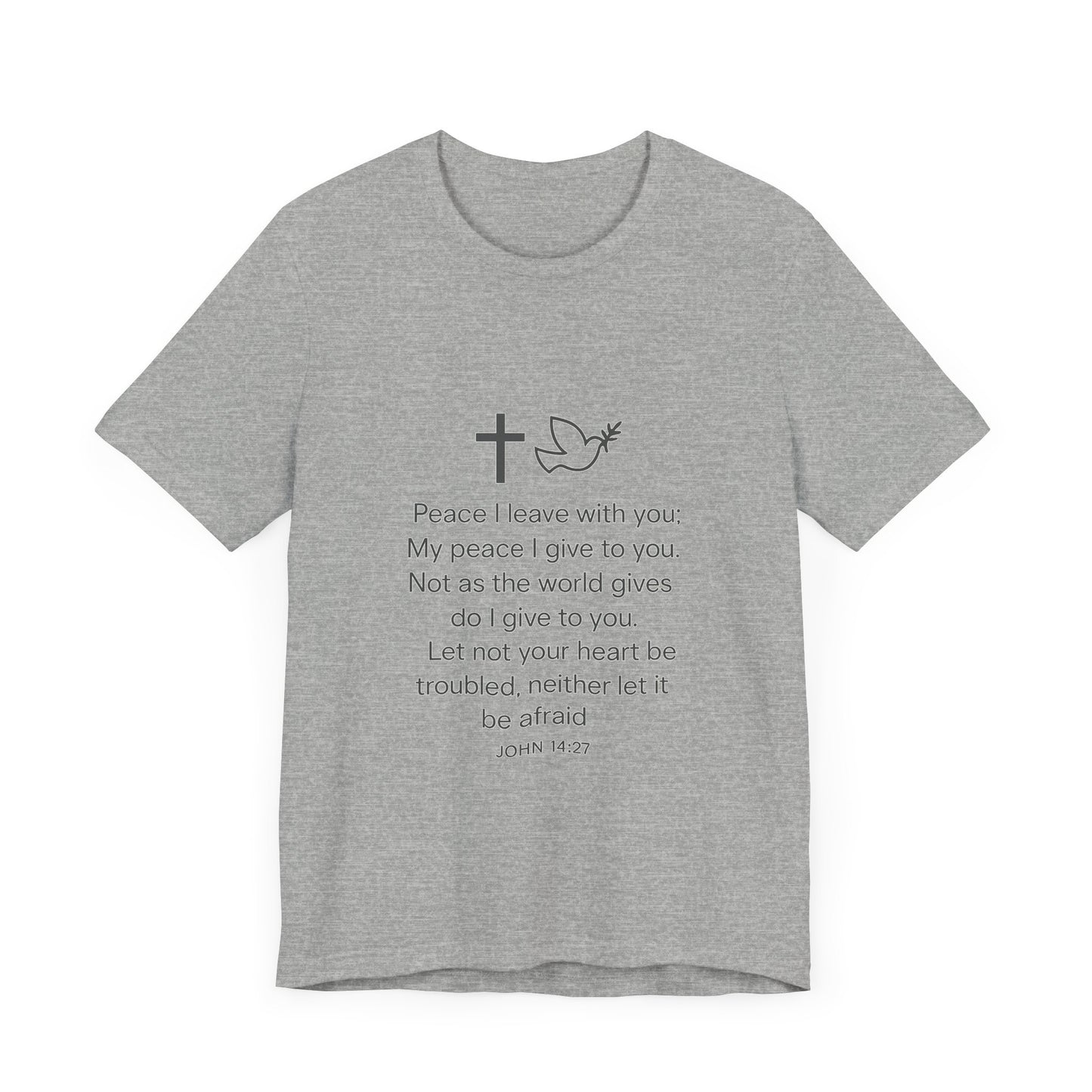 John 14:27 Peace I Leave With You T-Shirt