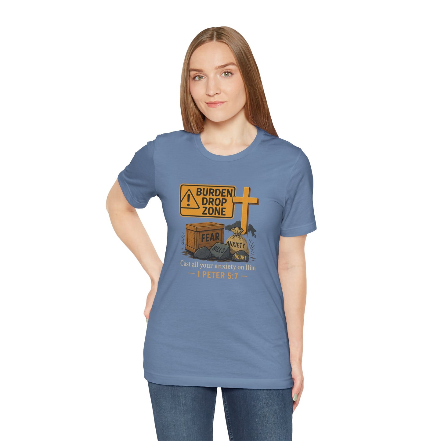 1 Peter 5:7 Burden Drop Zone T-Shirt