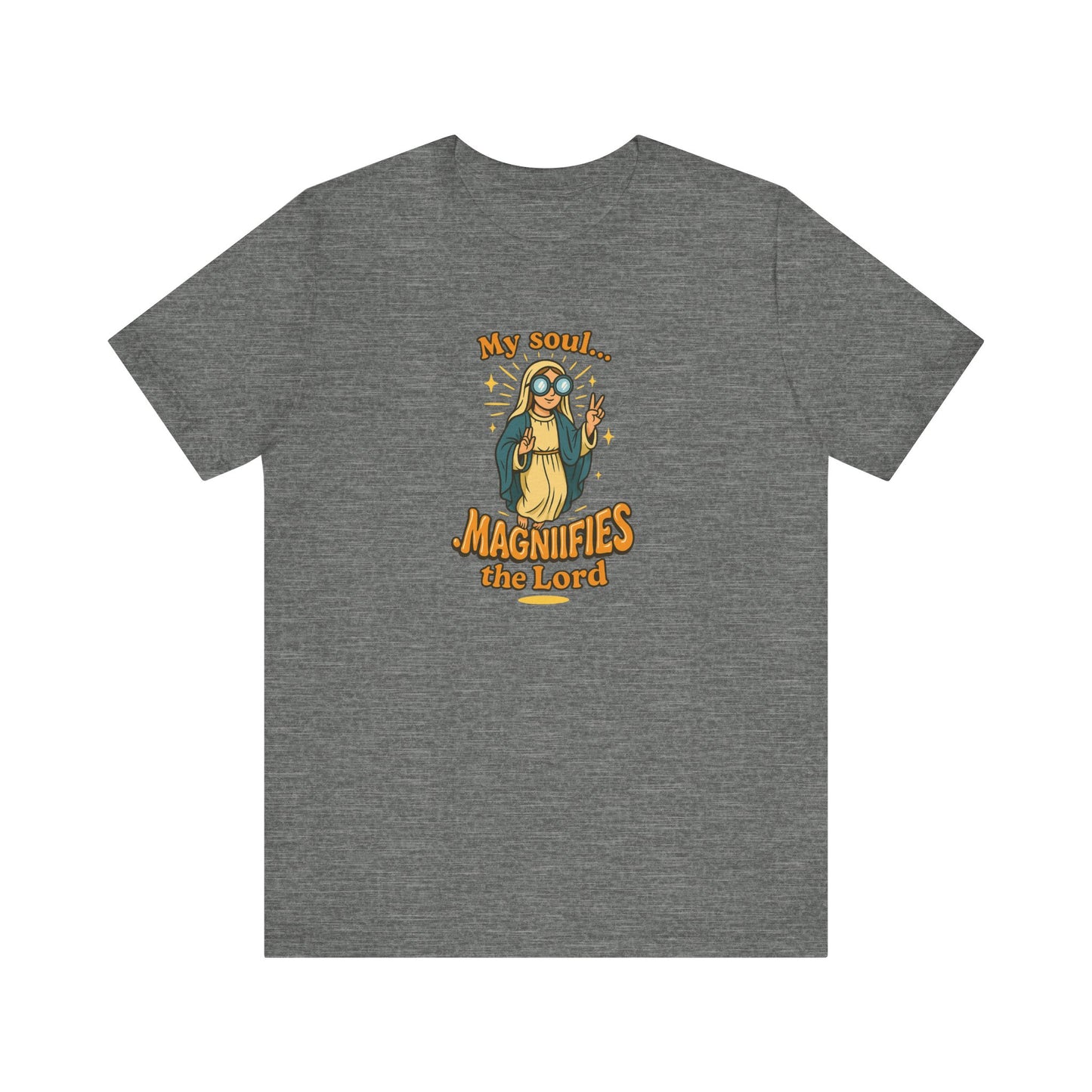 Magnificat T-Shirt, Mary Magnifies the Lord