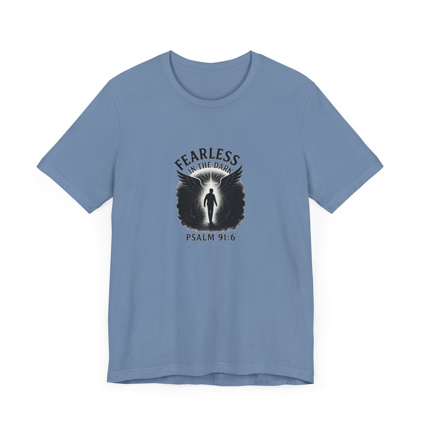 Psalm 91:6 Fearless T-Shirt