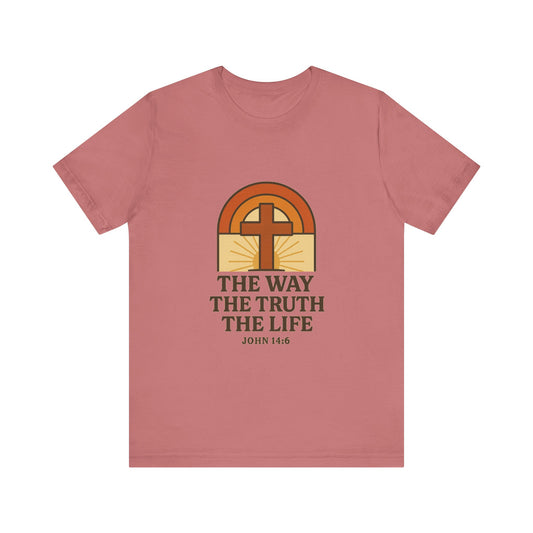 John 14:6, Faith-Inspired Unisex Tee - The Way, The Truth, The Life