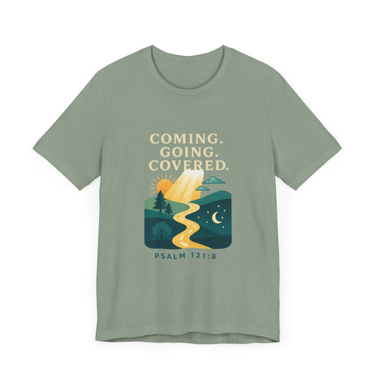 Psalm 121:8 Coming, Going T-Shirt