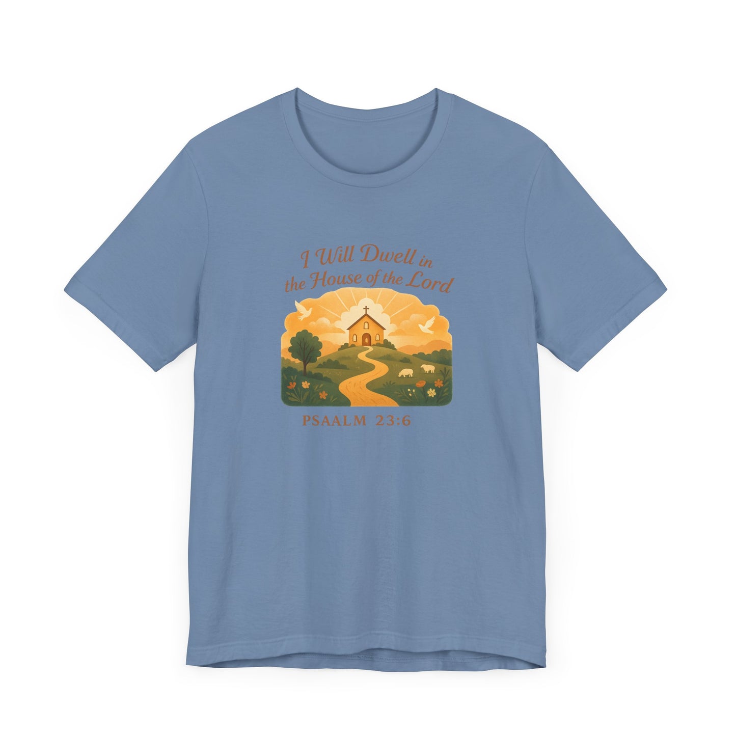 Psalm 23:6, Inspirational Faith T-Shirt