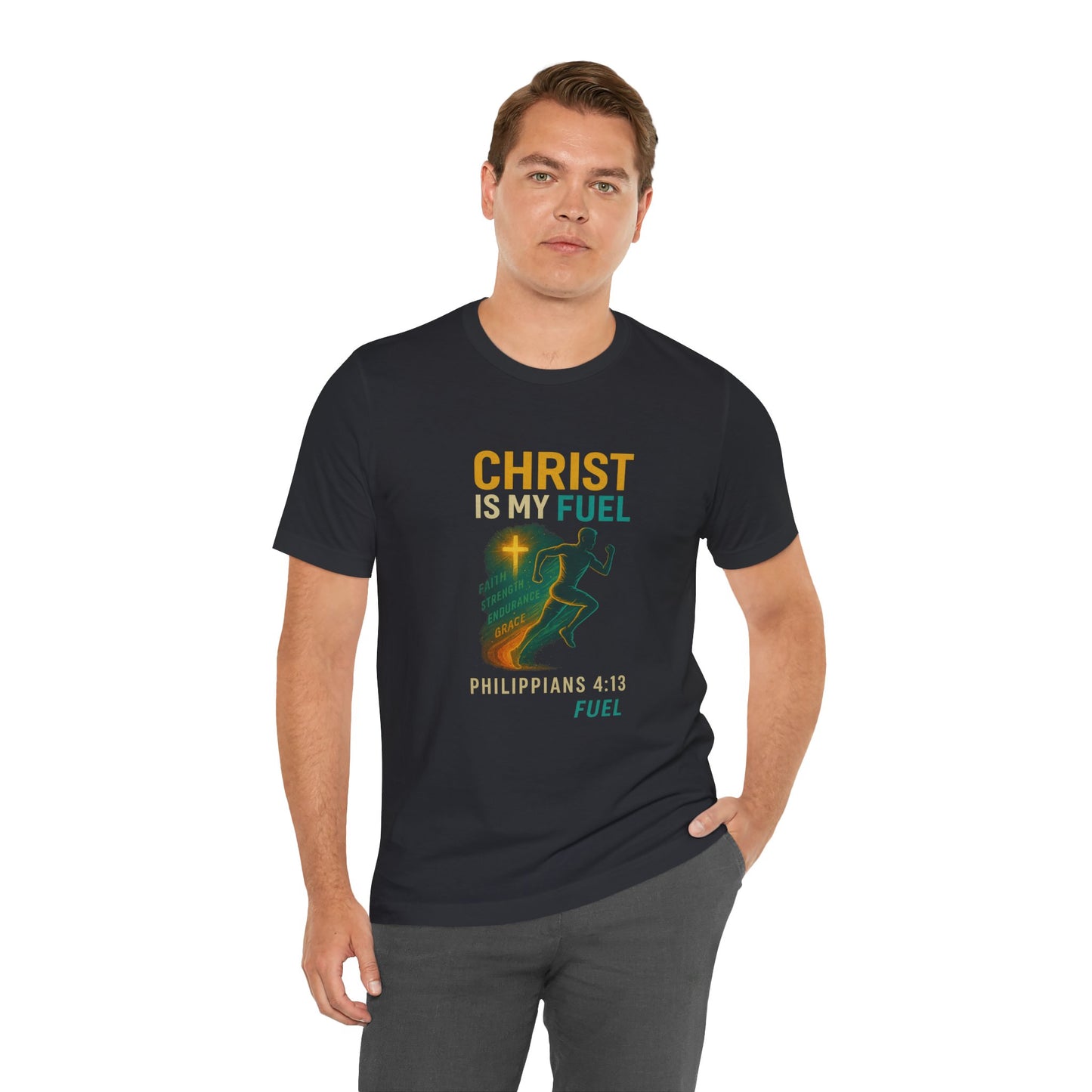 Philippians 4:13 Christ Is My Fuel T-Shirt