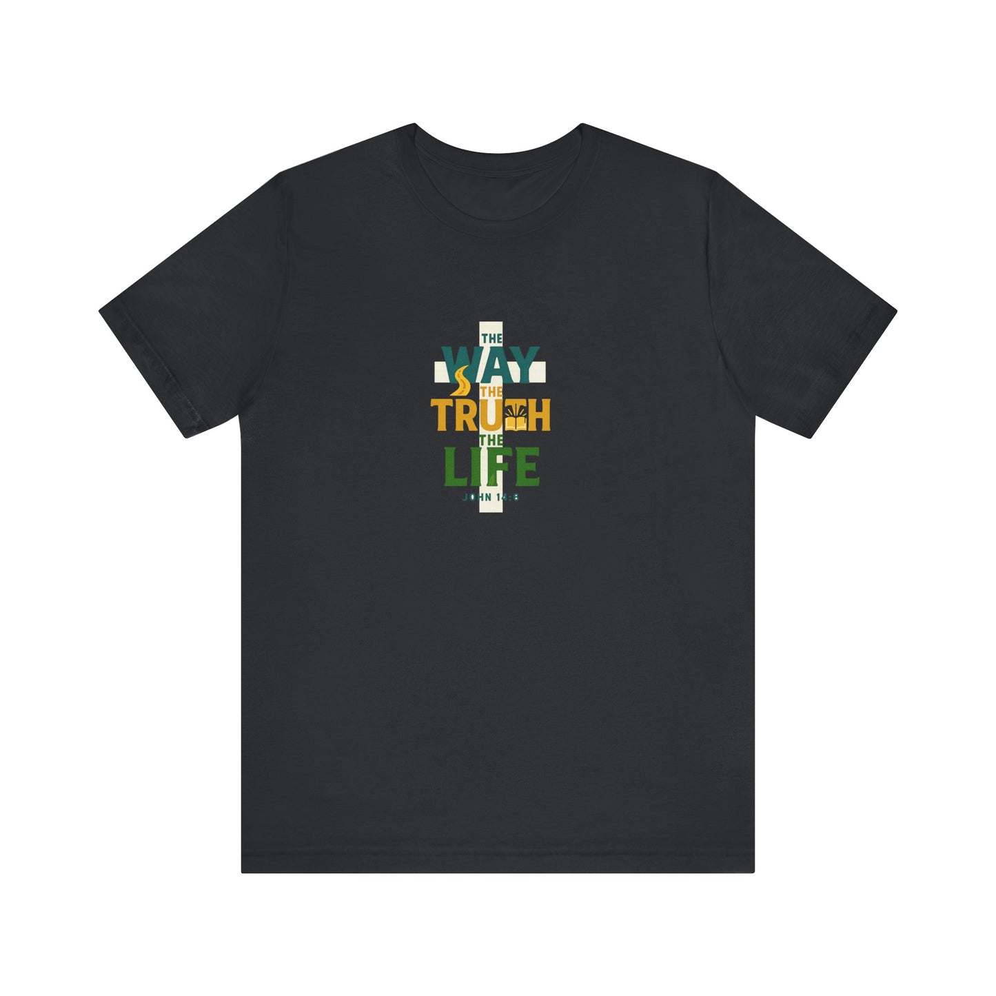 John 14:6 The Way T-Shirt