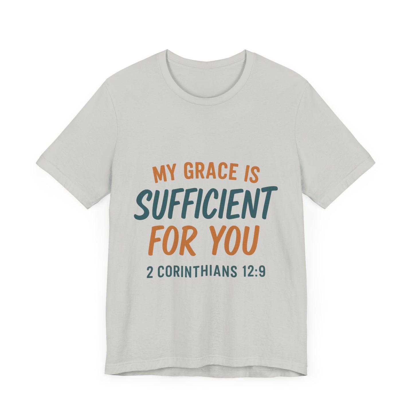 2 Corinthians 12:9 My Grace T-Shirt
