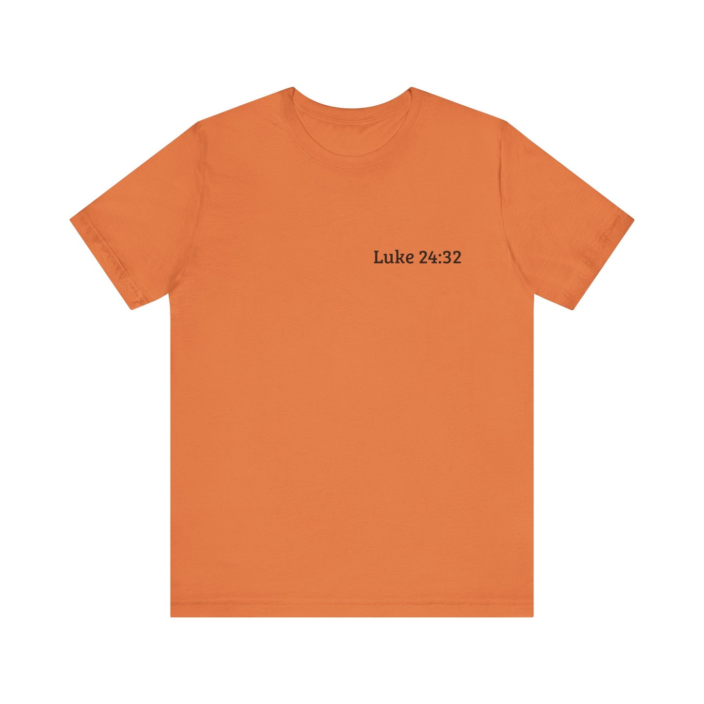 Luke 24:32 Burning Heart T-Shirt