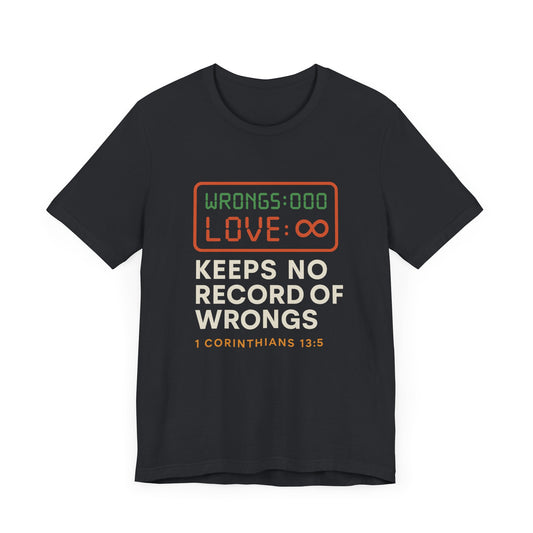 1 Corinthians 13:5 Love Keeps No Record T-Shirt