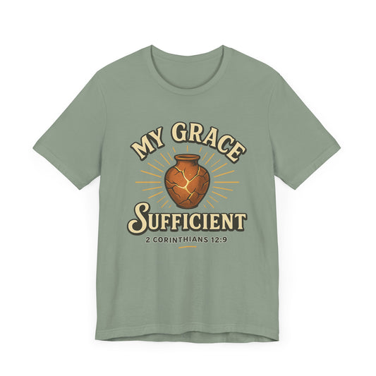 2 Corinthians 12:9 My Grace is Sufficient T-Shirt