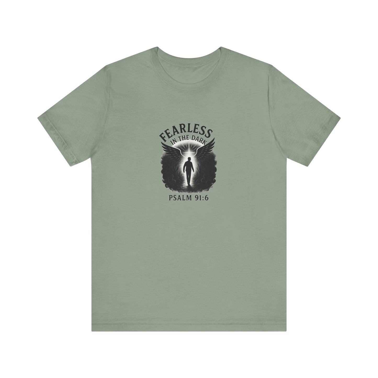 Psalm 91:6 Fearless T-Shirt