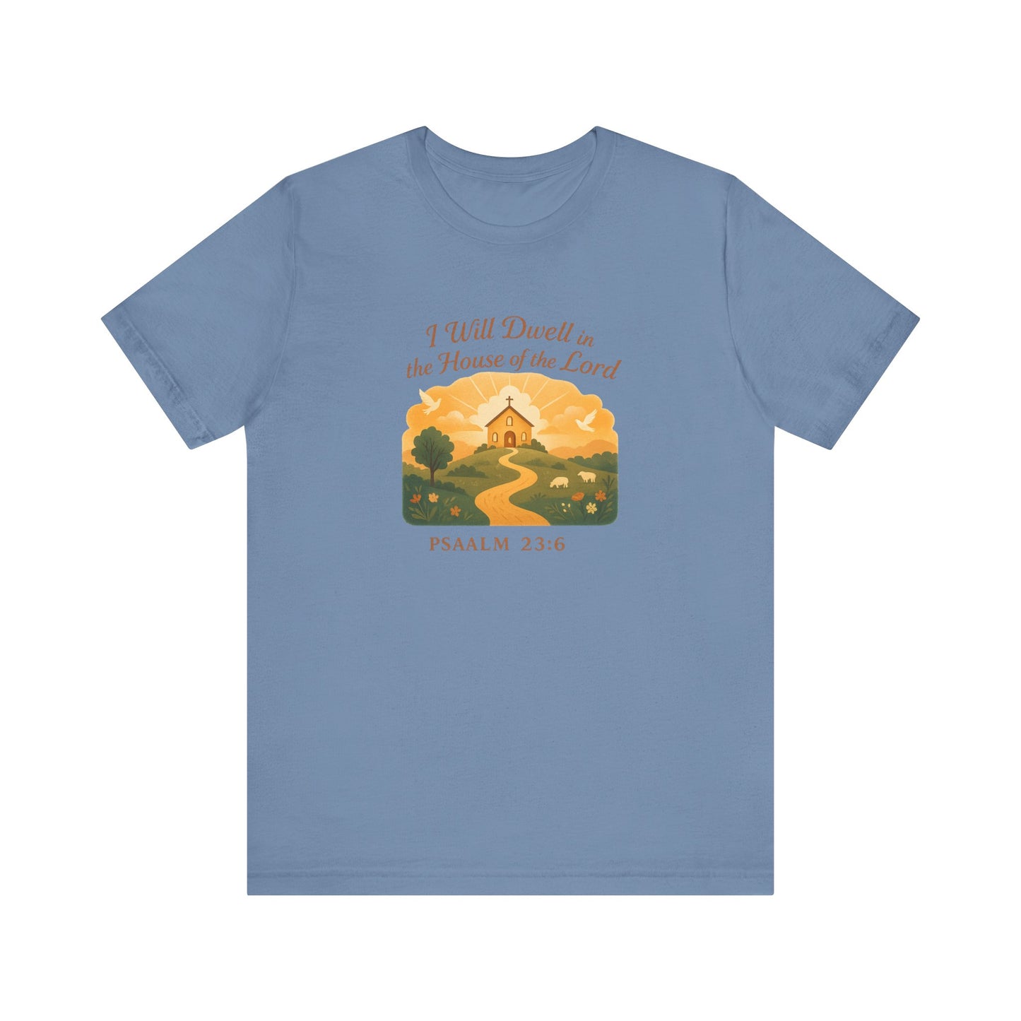 Psalm 23:6, Inspirational Faith T-Shirt