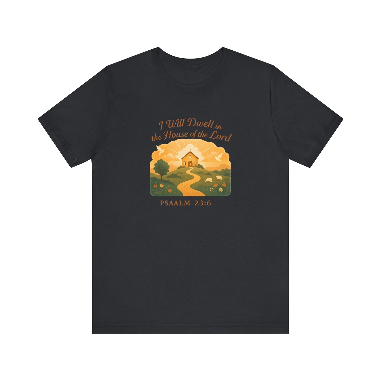Psalm 23:6, Inspirational Faith T-Shirt