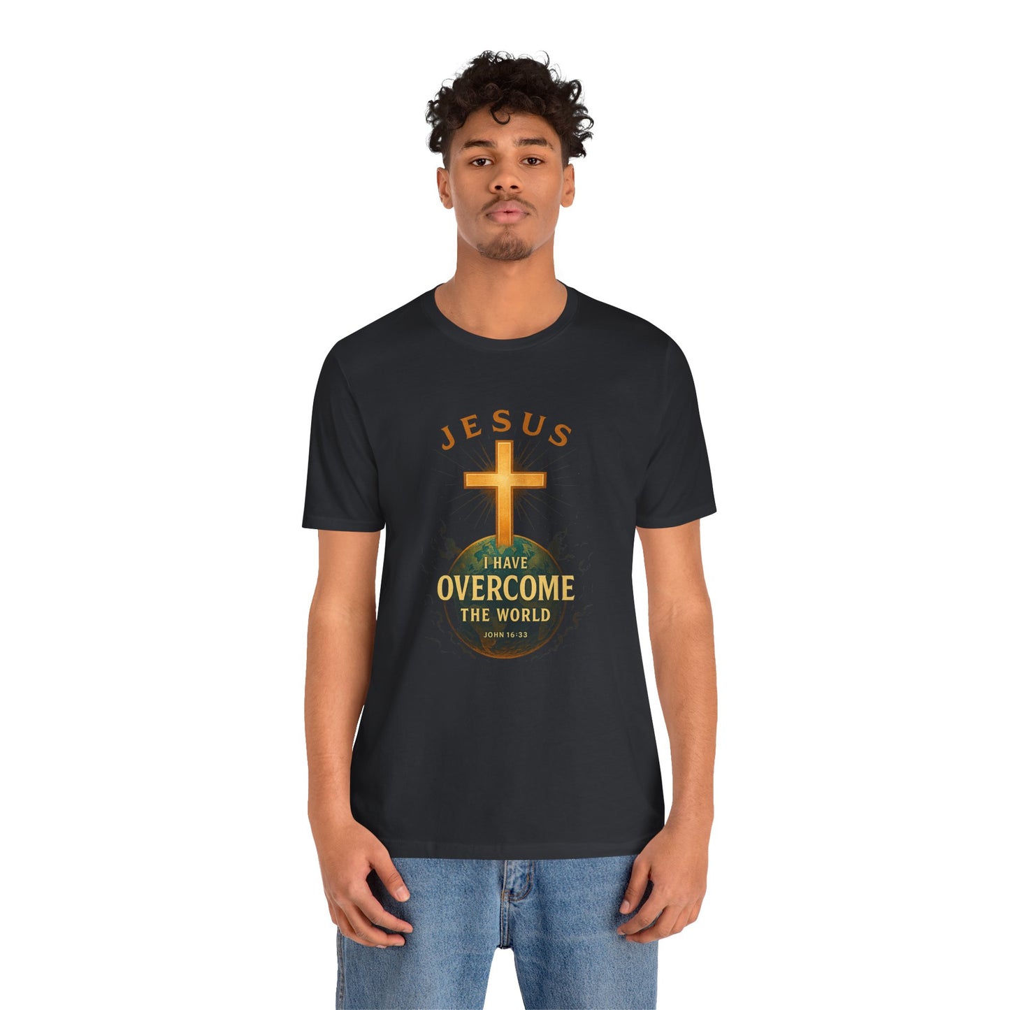 John 16:33 I have Overcome the World T-Shirt
