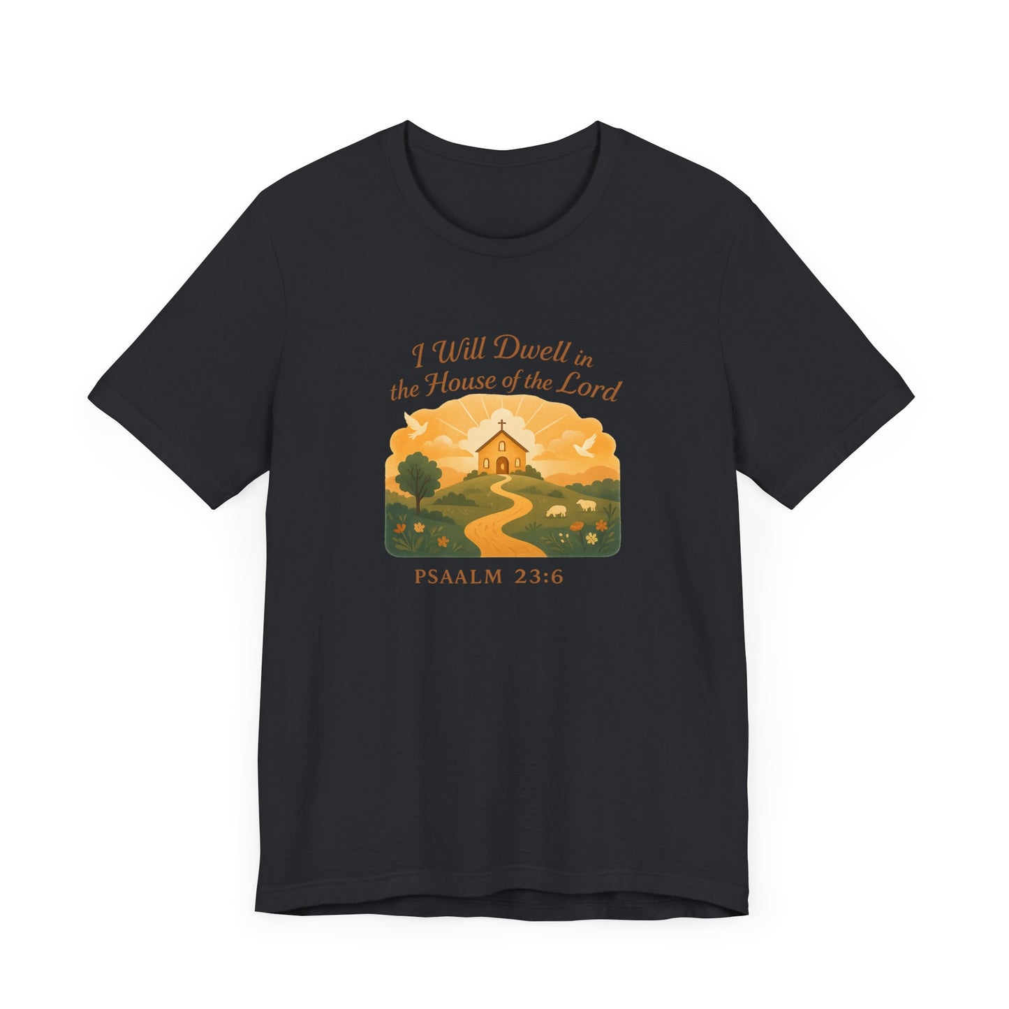 Psalm 23:6, Inspirational Faith T-Shirt