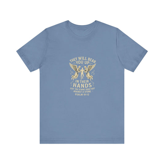 Psalm 91:2 They Will Bear You Up T-Shirt