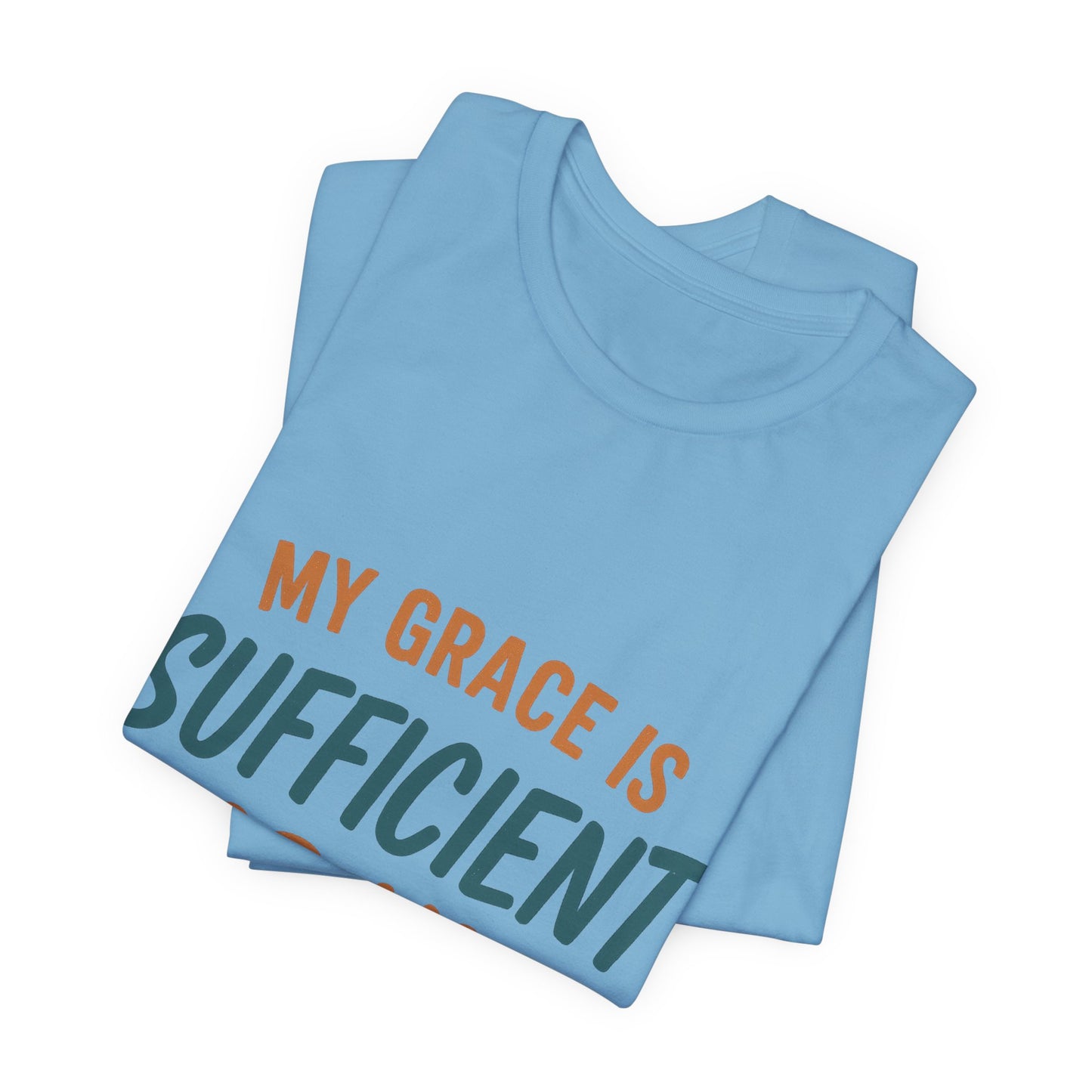 2 Corinthians 12:9 My Grace T-Shirt