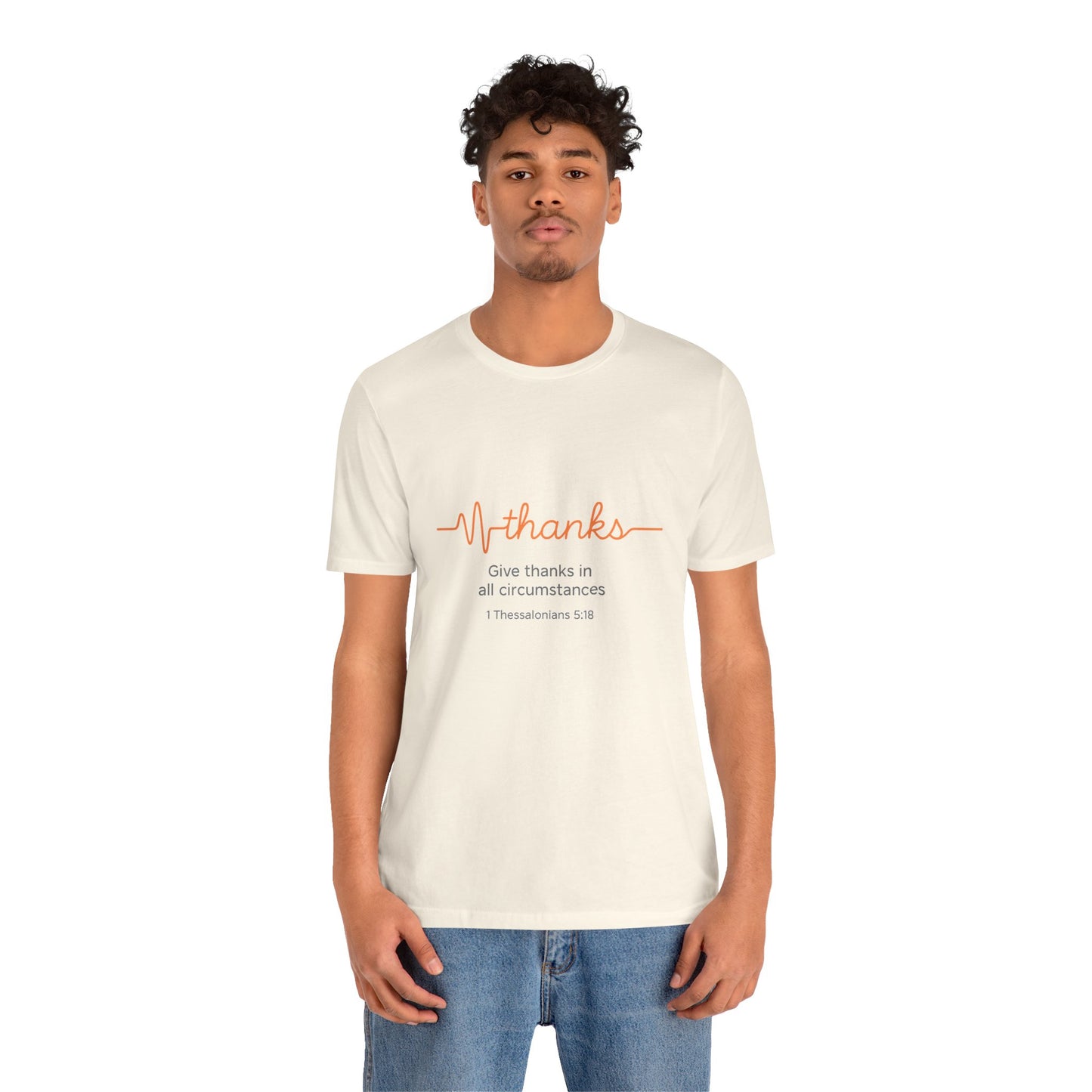 Thessalonians 5:18 Give Thanks In All Circumstances T-Shirt