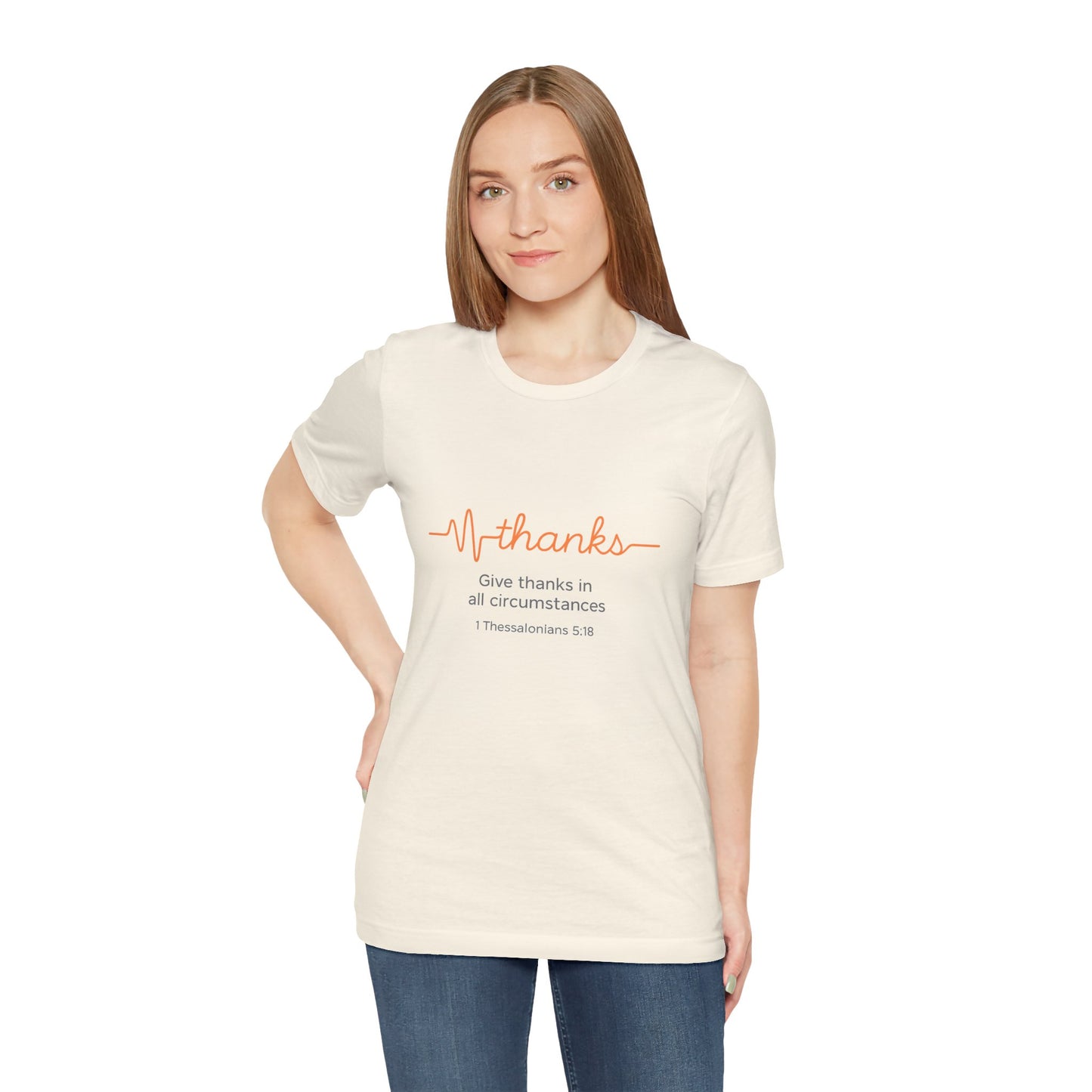 Thessalonians 5:18 Give Thanks In All Circumstances T-Shirt