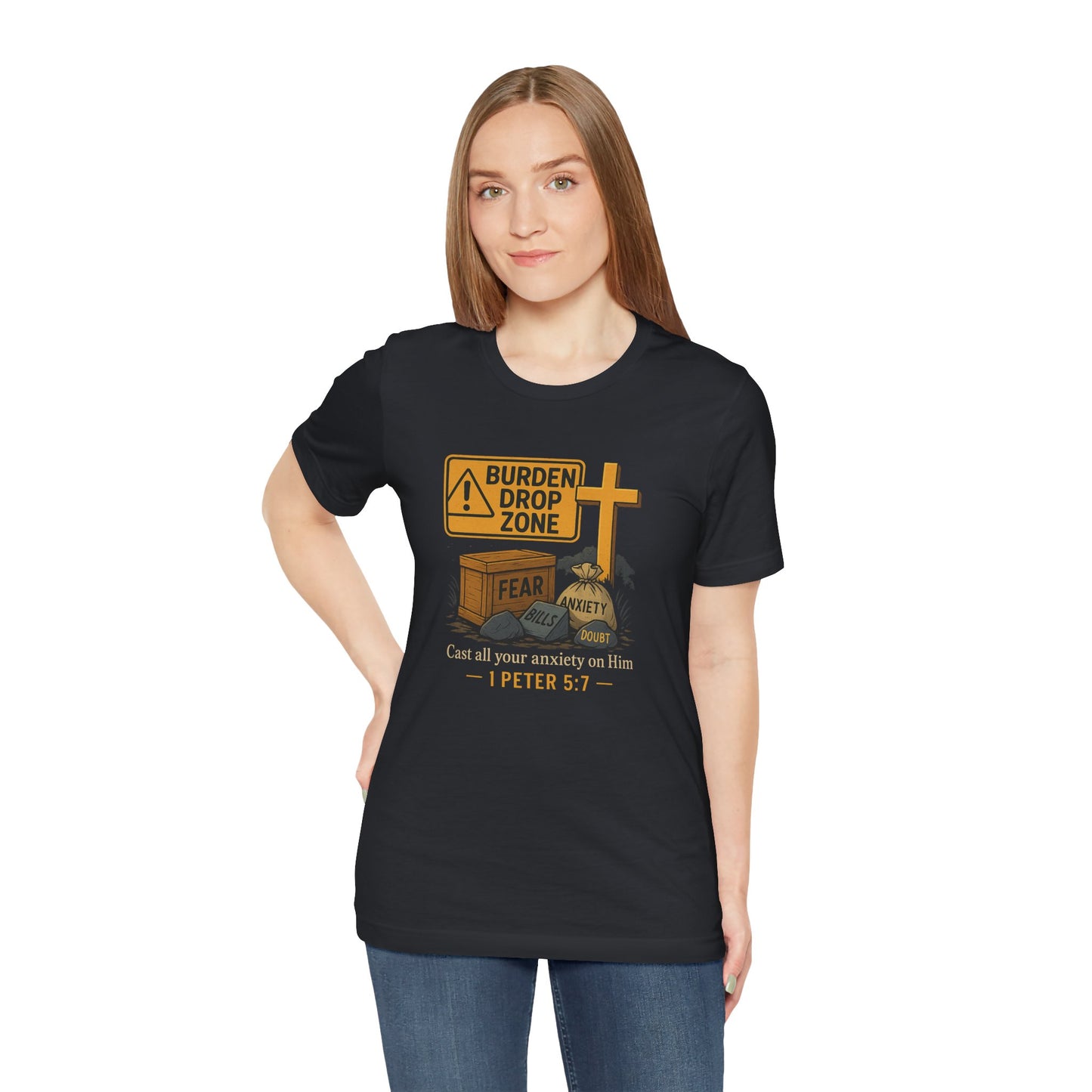1 Peter 5:7 Burden Drop Zone T-Shirt