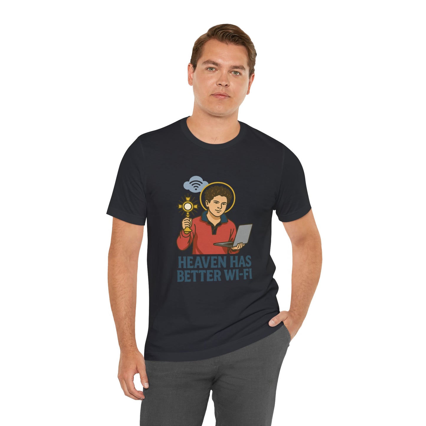 Carlo Acutis Heaven Has Better Wi-Fi T-Shirt