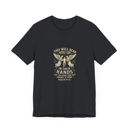 Psalm 91:2 They Will Bear You Up T-Shirt