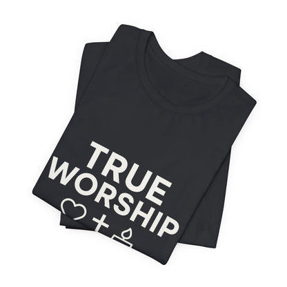 Romans 12:1 True Worship T-Shirt
