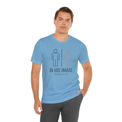Genesis 1:27 in His Image T-Shirt