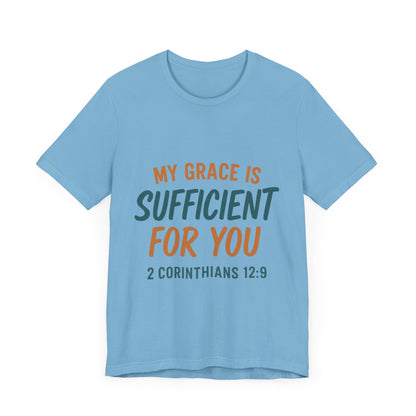 2 Corinthians 12:9 My Grace T-Shirt