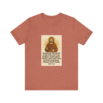 John 14:12 Inspirational Faith T-Shirt