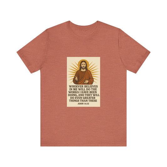 John 14:12 Inspirational Faith T-Shirt