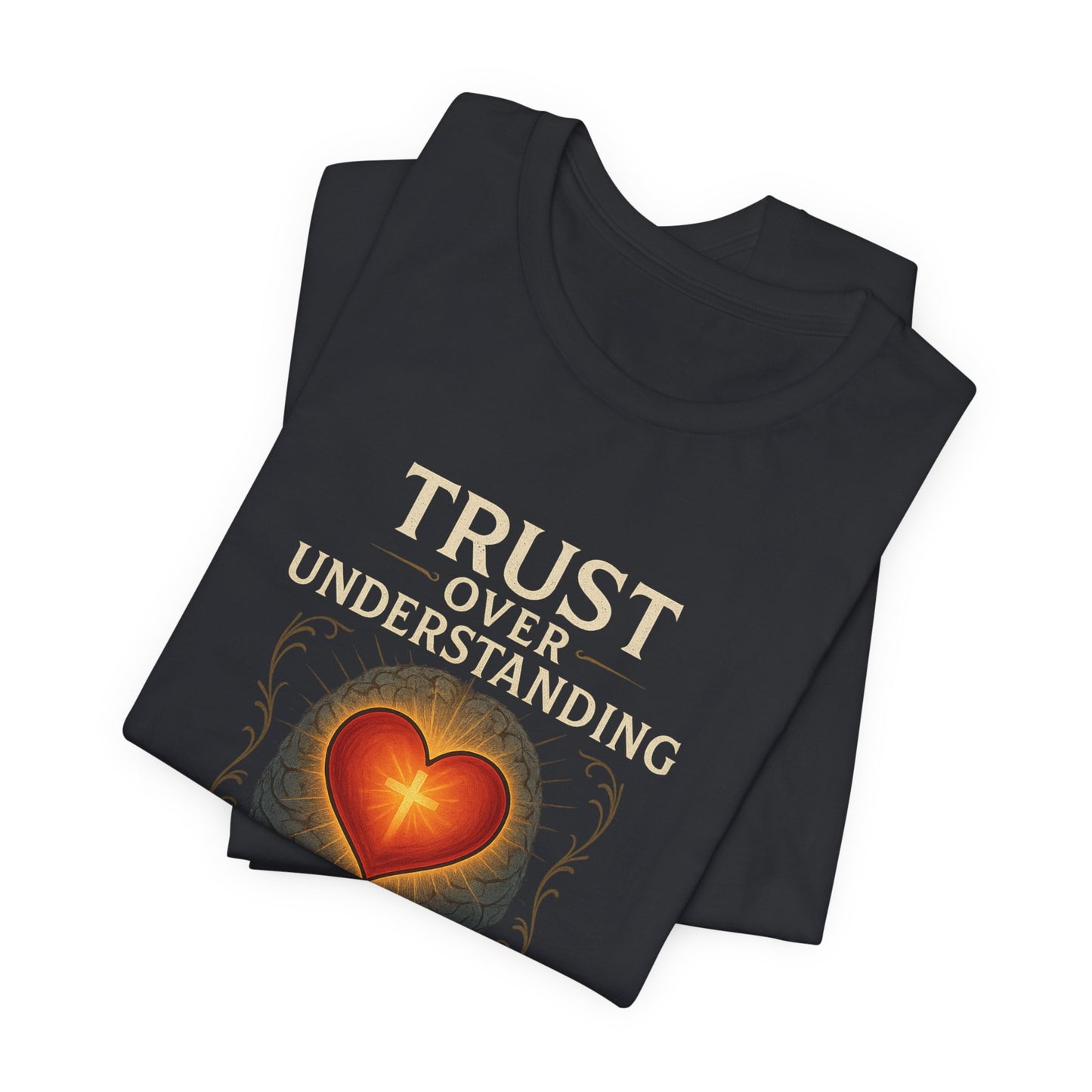 Proverbs 3:5 Trust Over Understanding T-Shirt