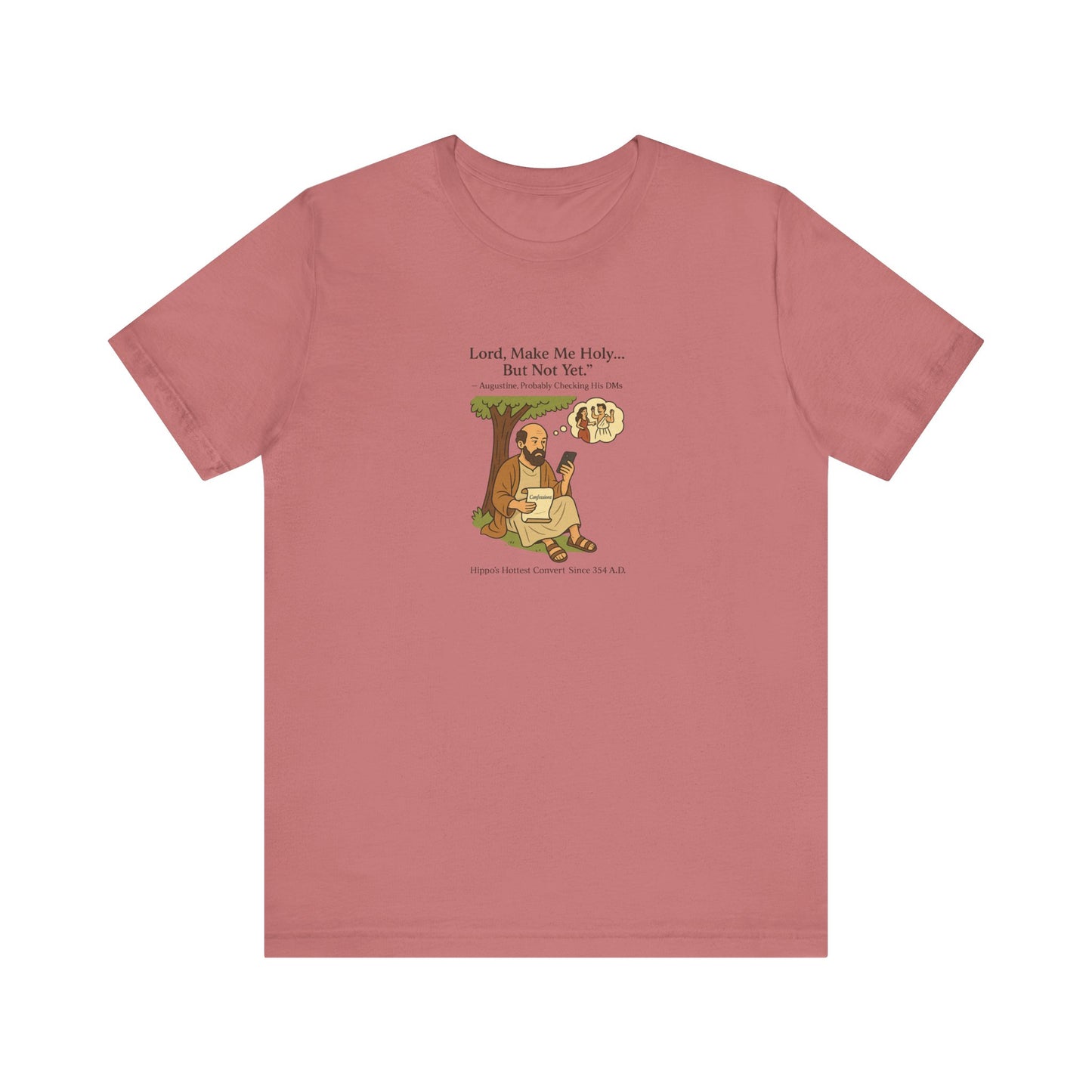 Saint Augustine, But Not Yet T-Shirt
