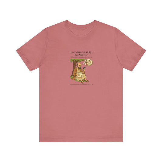 Saint Augustine, But Not Yet T-Shirt