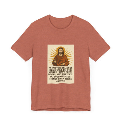 John 14:12 Inspirational Faith T-Shirt