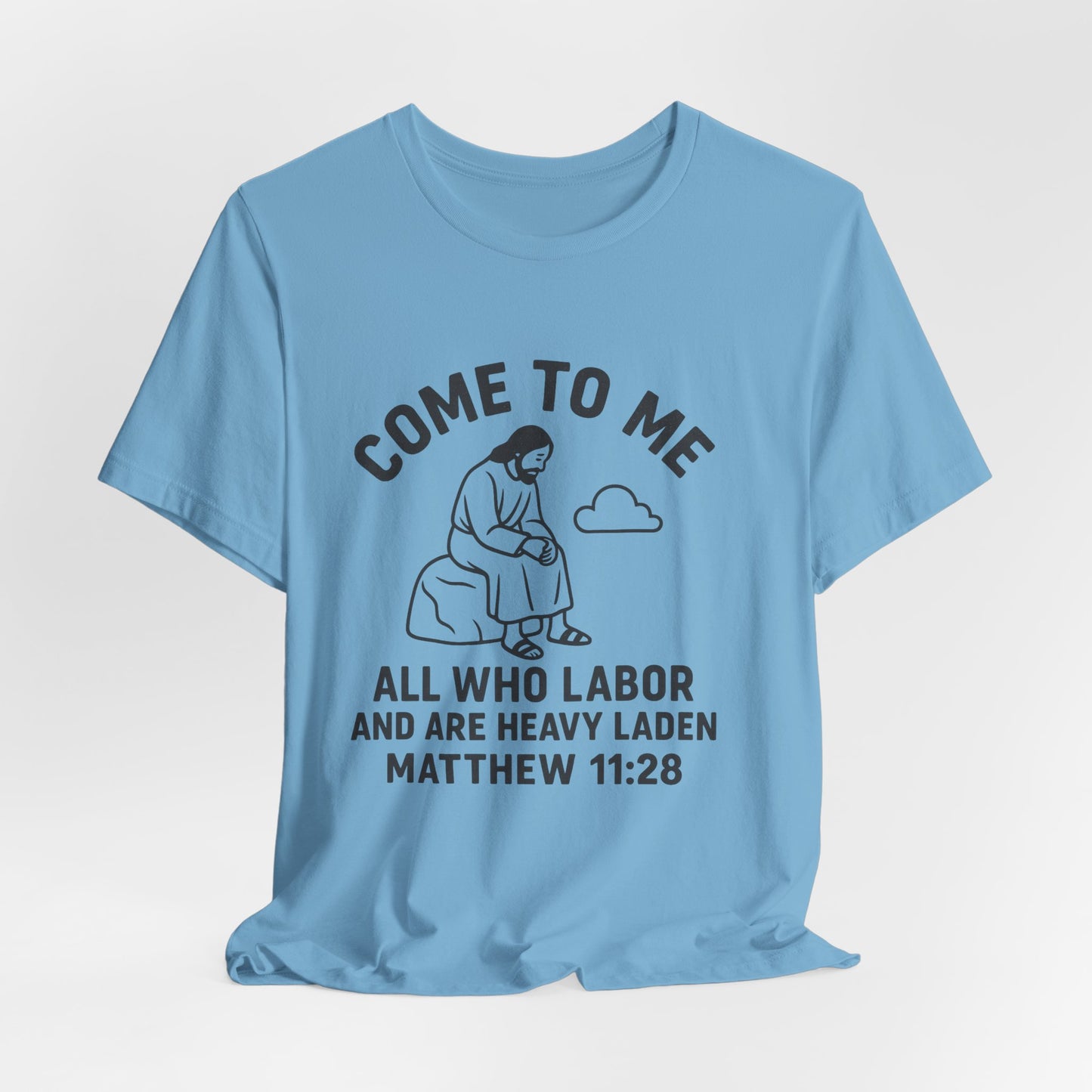 Matthew 11:28 Come to Me T-Shirt