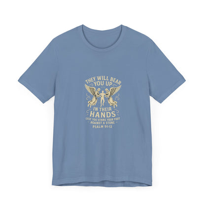 Psalm 91:2 They Will Bear You Up T-Shirt