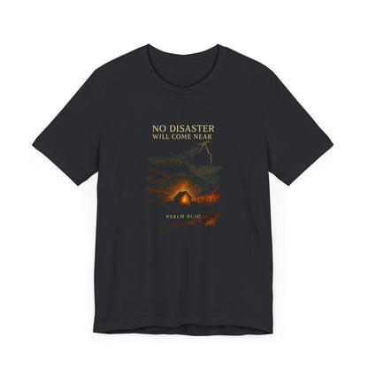Psalm 91:10 No Disaster T-Shirt