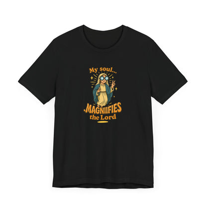 Magnificat T-Shirt, Mary Magnifies the Lord