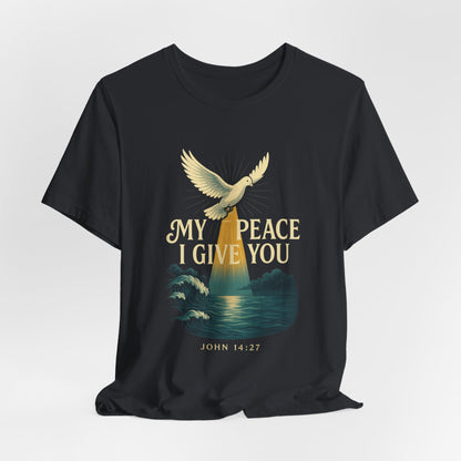John 14:27 My Peace I Give You T-Shirt