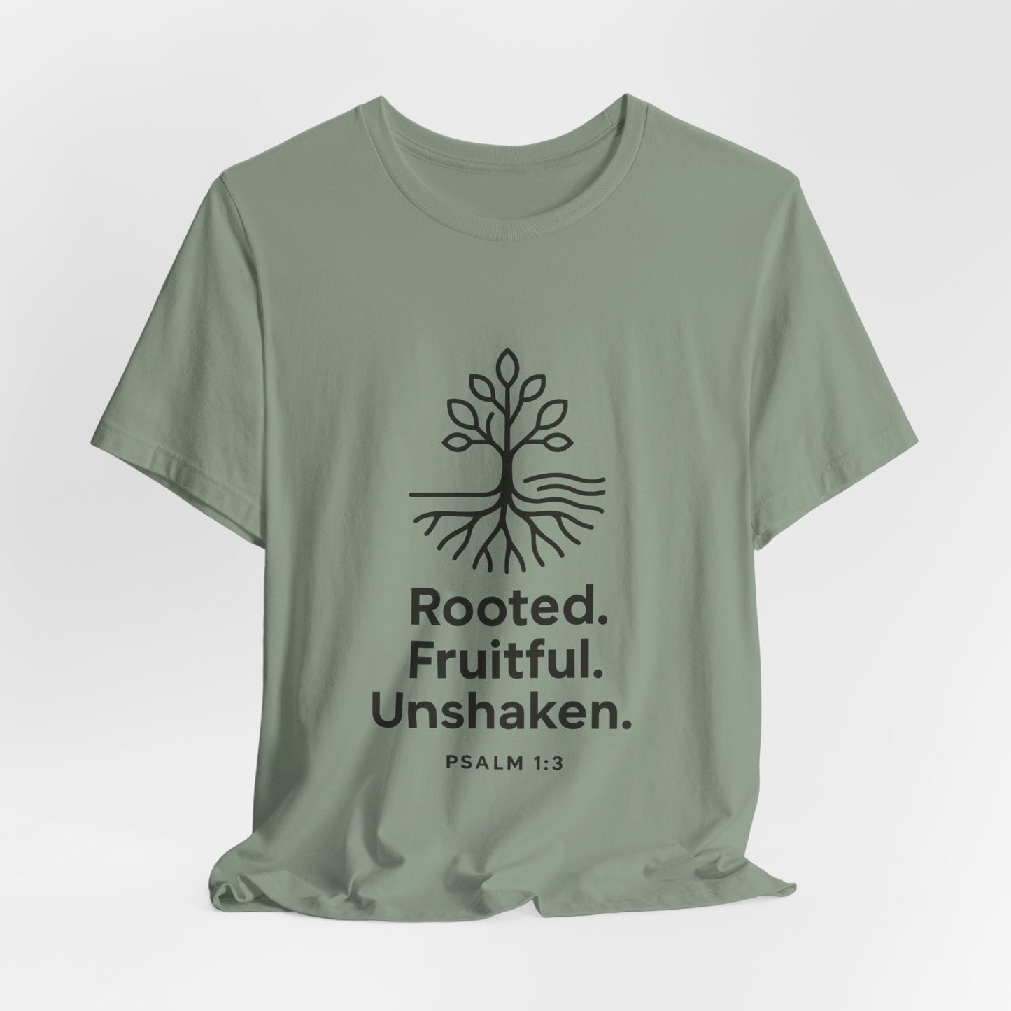 Psalm 1:3 Rooted & Unshaken T-Shirt