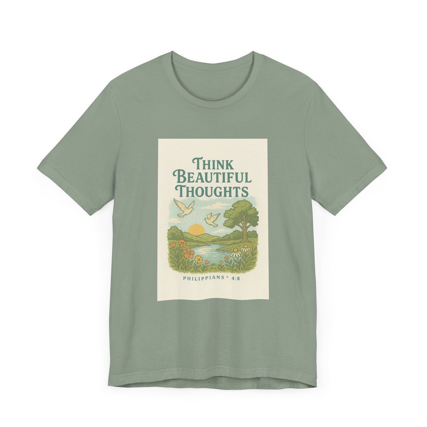 Phiippians 4:8 Think Beautiful Thoughts T-Shirt