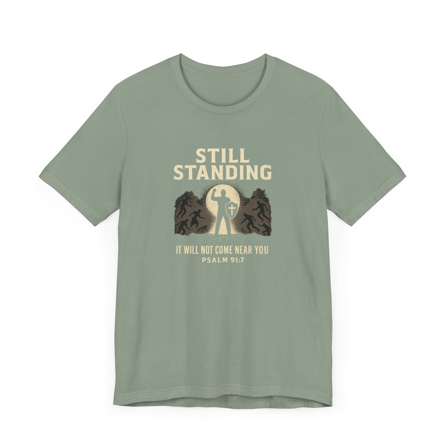 Psalm 91:7 Still Standing T-Shirt