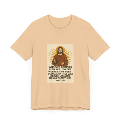 John 14:12 Inspirational Faith T-Shirt
