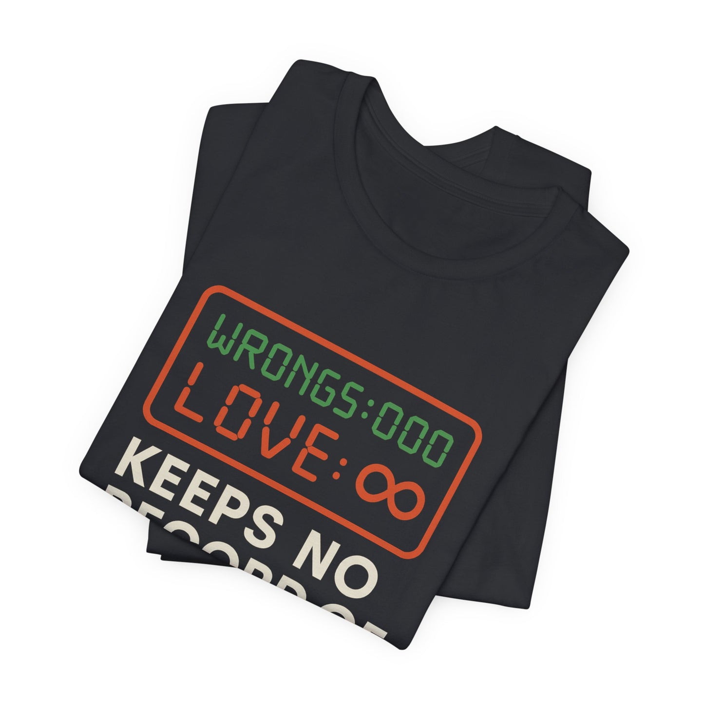 1 Corinthians 13:5 Love Keeps No Record T-Shirt