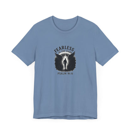 Psalm 91:6 Fearless T-Shirt