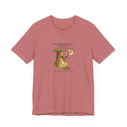 Saint Augustine, But Not Yet T-Shirt