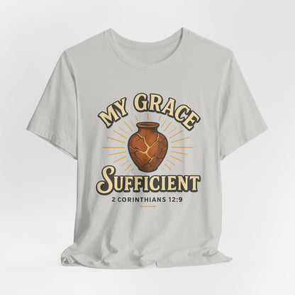 2 Corinthians 12:9 My Grace is Sufficient T-Shirt
