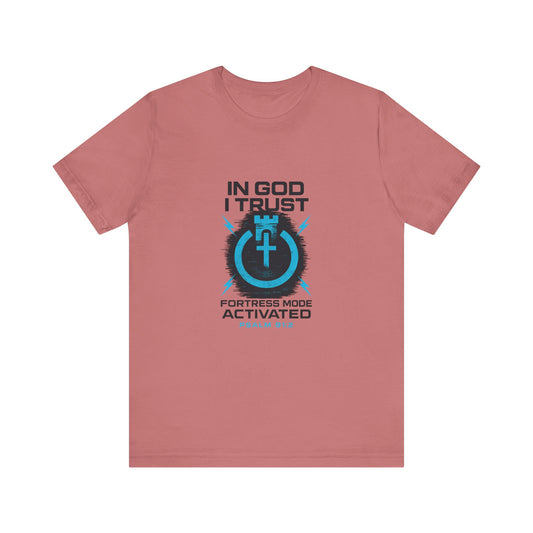 Psalm 91:2 In God I Trust T-Shirt